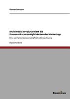 Multimedia Revolutioniert Die Kommunikationsmoglichkeiten Des Marketings 3867461996 Book Cover