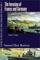 History of US Naval Operations in WWII 11: Invasion of France & Germany 44/5 0316583111 Book Cover