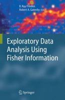 Exploratory Data Analysis Using Fisher Information 184996615X Book Cover