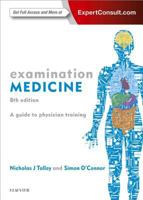 Examination Medicine: A Guide to Physician Training 0729542475 Book Cover