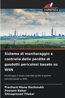 Sistema di monitoraggio e controllo delle perdite di gasdotti pericolosi basato su WSN 6207288025 Book Cover