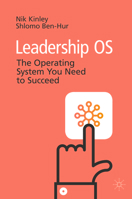 Leadership OS: Creating Your Operating System for Success 3030272923 Book Cover