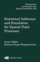 Statistical Inference and Simulation for Spatial Point Processes 1584882654 Book Cover