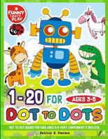 Dot to Dot Books for Kids Ages 3-5 Very Convenient & Skillful: Ideal Practicing Book for Kids Kindergarten Dot to Dot Books 1727807790 Book Cover