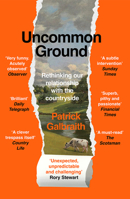 Uncommon Ground Pb: Rethinking Our Relationship with the Countryside 0008644446 Book Cover