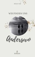 Anderswo: Wir finden uns 3748111959 Book Cover