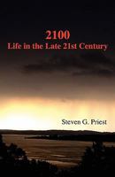 2100 Life in the Late 21st Century 098277169X Book Cover