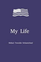 My Life 1667841122 Book Cover