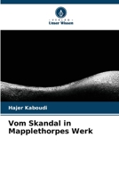 Vom Skandal in Mapplethorpes Werk 6205802279 Book Cover