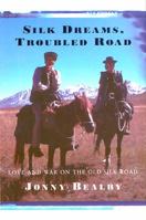 Silk Dreams, Troubled Road: Love and War on the Old Silk Road: on Horseback Through Central Asia 0099414694 Book Cover
