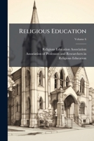 Religious Education, Volume 6 1275331165 Book Cover