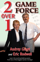 2 Over 1 Game Force (The Official Better Bridge) 093946084X Book Cover