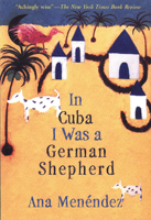 In Cuba I Was a German Shepherd 080213887X Book Cover