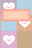 Baby Log Book: Keep track of feedings, diaper changes, nap times | Great gift 165835348X Book Cover