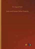 Ants and Some Other Insects 3752348437 Book Cover