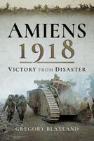 Amiens, 1918 (War in the twentieth century) 1526796465 Book Cover