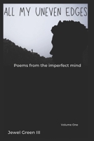 All My Uneven Edges: Random Inspirational Poems of a Black Man B0CW37M5CK Book Cover