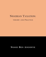 Nigerian Taxation: Theory and Practice B098GN764W Book Cover