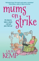 Mums on Strike 0099574594 Book Cover