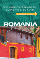 Romania - Culture Smart!: The Essential Guide to Customs & Culture 1857334523 Book Cover