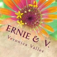 Ernie & V.: Two Mystics Dancing as One 1499328680 Book Cover