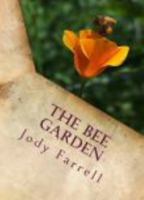 The Bee Garden: A Book of Poems 0997874015 Book Cover