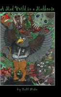 A Mad World in a Madhouse 1999398017 Book Cover