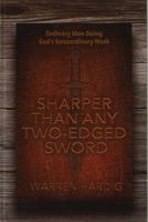 Sharper Than Any Two-Edged Sword 1880338580 Book Cover