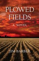 Plowed Fields 1732784523 Book Cover