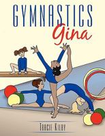 Gymnastics Gina 1452062773 Book Cover