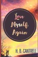 Love Myself, Again B084YLFB3L Book Cover