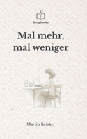 Mal mehr, mal weniger (German Edition) 3696365742 Book Cover