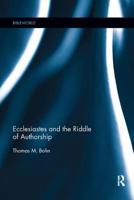 Ecclesiastes and the Riddle of Authorship 0367259699 Book Cover