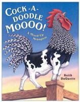 Cock-a-Doodle-Moooo: A Mixed Up Menagerie 0399238891 Book Cover