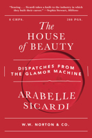The House of Beauty: Lessons from the Image Industry 132413416X Book Cover