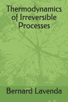 Thermodynamics of Irreversible Processes 1092916563 Book Cover