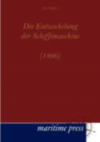Die Entwickelung Der Schiffsmaschine (1890) 3954271044 Book Cover