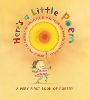 Here's A Little Poem: A Very First Book of Poetry 0763631418 Book Cover