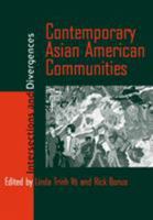 Contemporary Asian American Communities: Intersections and Divergences (Asian American History and Culture) 1566399386 Book Cover