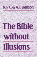 Bible Without Illusions 0334001013 Book Cover