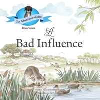 A Bad Influence. 0645183784 Book Cover