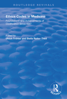 Ethic Codes in Medicine: Foundations & Achievements of Codification Since 1947 1138334839 Book Cover