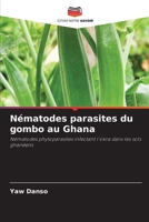 Nématodes parasites du gombo au Ghana (French Edition) 6209591116 Book Cover