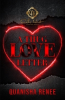 A Thug Love Letter: An Urban Romance B0F6M21MPZ Book Cover