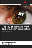 The joy of teaching from Rubem Alves' perspective 6209552617 Book Cover