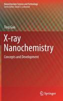 X-ray Nanochemistry: Concepts and Development 3030085961 Book Cover