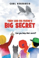 Tibby and His Friend's Big Secret B0DJQ3CQN9 Book Cover