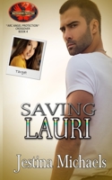 Saving Lauri: Brotherhood Protectors World B091WJBJDW Book Cover