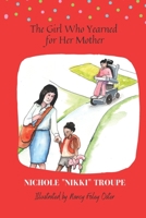 The Girl Who Yearned For Her Mother 1947704494 Book Cover