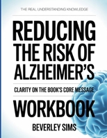 The Real Understanding Knowledge Reducing the Risk of Alzheimer's: Clarity On The Book's Core Message B0GJMV64GT Book Cover